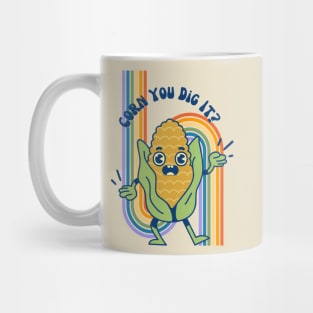 Corn you dig it Mug